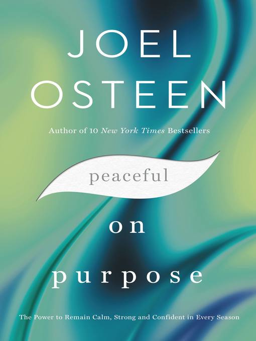 Title details for Peaceful on Purpose by Joel Osteen - Wait list